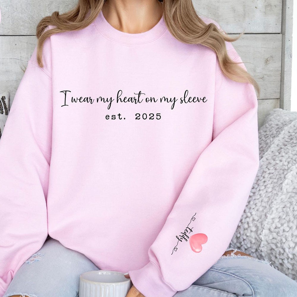 Personalised I Wear My Heart On My Sleeve Sweatshirt Personalised Gift